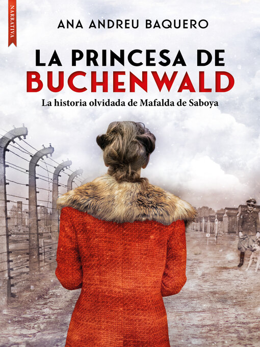 Title details for La princesa de Buchenwald by Ana Andreu Baquero - Available